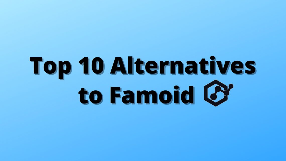 Famoid Alternatives in 2022 (Top 10)
