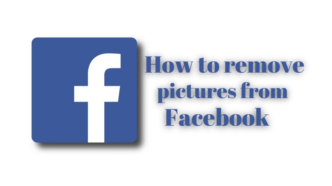 How to remove pictures from Facebook