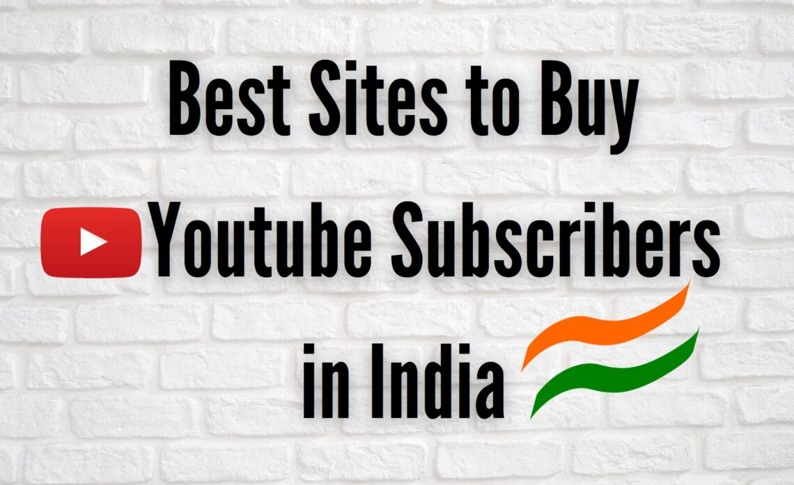 Buy Youtube Subscribers India in 2024
